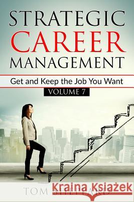 Strategic Career Management Beth Loring Tom Sheppard 9781099571688 Independently Published