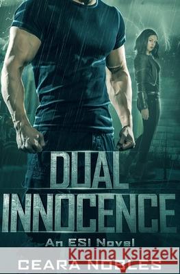 Dual Innocence: An ESI Novel Ceara Nobles 9781099604553 Independently Published