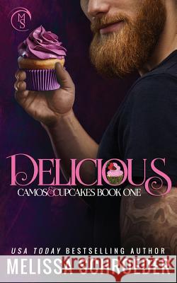 Delicious: A Brother's Best Friend Romantic Comedy Moonstruck Cover Design An Noel Varner Melissa Schroeder 9781099615603
