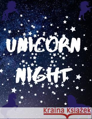 Unicorn Night Laura Buller 9781099650536 Independently Published