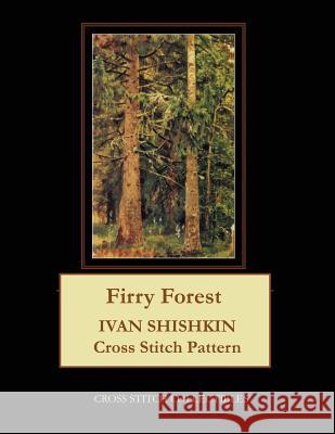 Firry Forest: Ivan Shishkin Cross Stitch Pattern Kathleen George Cross Stitch Collectibles 9781099651861 Independently Published