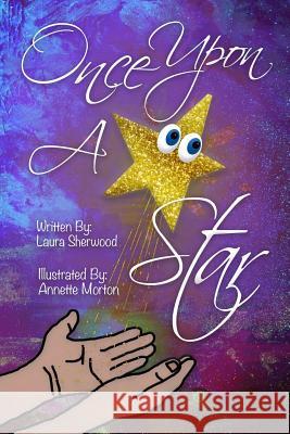 Once Upon A Star Annette Morton Laura Sherwood 9781099663437