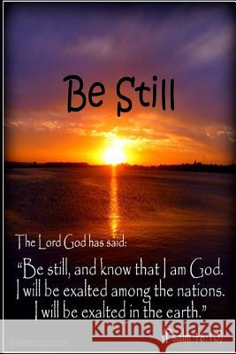 Be Still Shari Beck 9781099680236 Independently Published