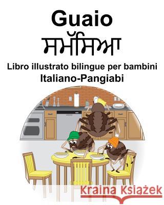 Italiano-Pangiabi Guaio Libro illustrato bilingue per bambini Suzanne Carlson Richard Carlson 9781099683275
