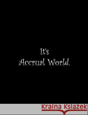 It's Accrual World: Line Notebook Handwriting Practice Paper Workbook Tome Ryder 9781099699948 Independently Published