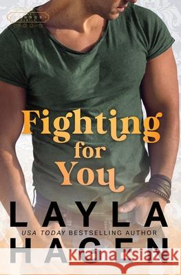 Fighting For You Layla Hagen 9781099728082 Independently Published