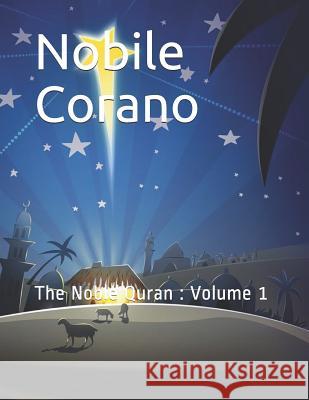 Nobile Corano: The Noble Quran: Volume 1 Allah 9781099764455 Independently Published