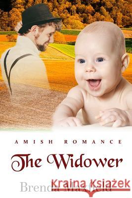The Widower Brenda Maxfield 9781099799037 Independently Published