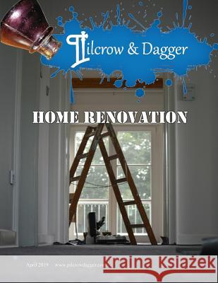 Pilcrow & Dagger: Renovations - April 2019 A. Marie Silver Leeann Jackson Rhoden 9781099799600