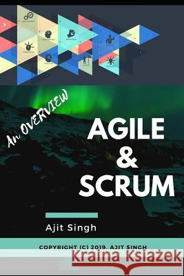 Agile & Scrum Ajit Singh 9781099820311