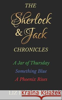 The Sherlock & Jack Chronicles Liz Hedgecock 9781099843501