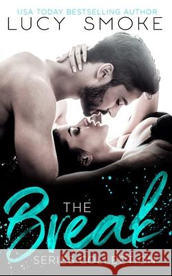 The Break Series Collection Lucy Smoke 9781099909047