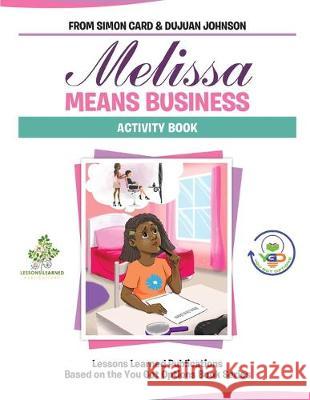 Melissa Means Business Activity Book Dujuan Johnson Simon Card 9781099911149 Independently Published