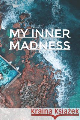 My Inner Madness Malia Nahinu 9781099931062