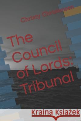 Tribunal Christy Christensen 9781099934605 Independently Published