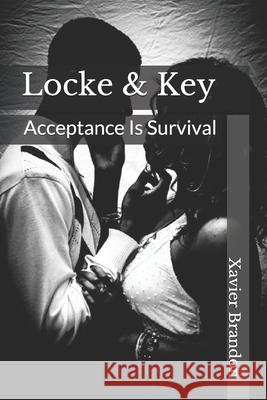 Locke & Key: Acceptance Is Survival Xavier O. Brandon 9781099948138 Independently Published