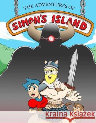 The Adventures of Simon's Island: issue 2 of 13 Lee Miranda 9781099957161 Independently Published