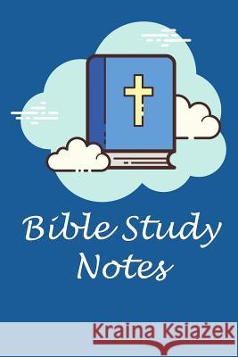 Bible Study Notes: Bible Study Workbook for Notetaking Ken Lavecchia 9781099995361