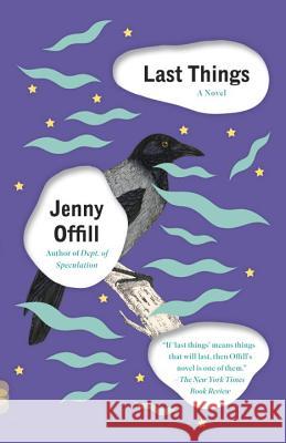 Last Things Jenny Offill 9781101872079