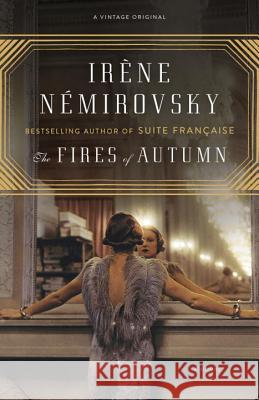 The Fires of Autumn Irene Nemirovsky 9781101872277