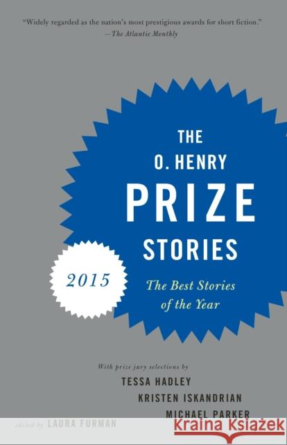 The O. Henry Prize Stories Laura Furman 9781101872314 Anchor Books