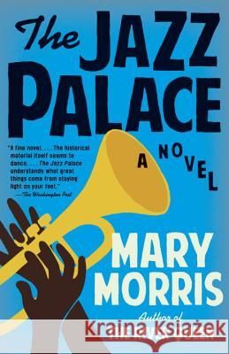 The Jazz Palace Mary Morris 9781101872864