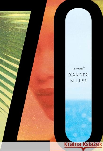 Zo: A novel Xander Miller 9781101874127