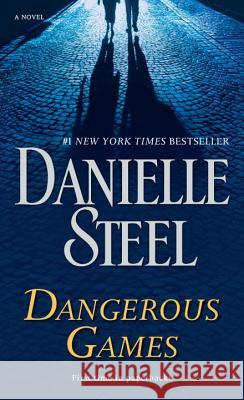 Dangerous Games Steel, Danielle 9781101883907 Dell