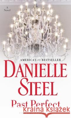 Past Perfect Steel, Danielle 9781101883990 Dell