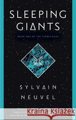 Sleeping Giants Sylvain Neuvel 9781101886717