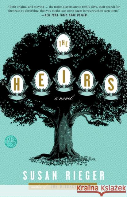 Heirs: A Novel Susan Rieger 9781101904732