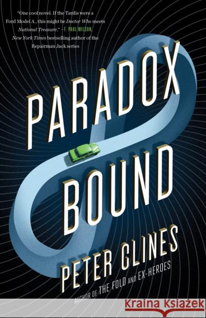 Paradox Bound Peter Clines 9781101907030