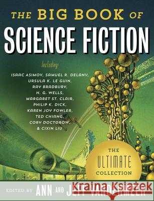 The Big Book of Science Fiction VanderMeer, Jeff 9781101910092 Vintage