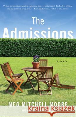 The Admissions Meg Mitchell Moore 9781101910146 Anchor Books