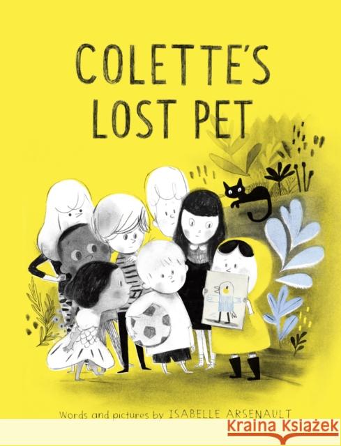 Colette's Lost Pet Isabelle Arsenault 9781101917596