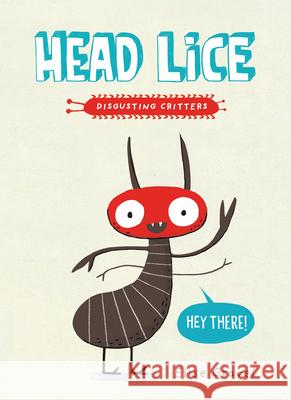 Head Lice Elise Gravel 9781101918531
