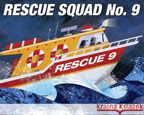 Rescue Squad No. 9 : Bilderbuch Mike Austin 9781101936627 Random House Books for Young Readers