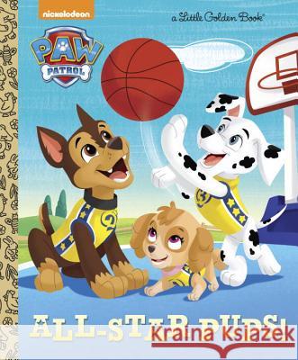 All-Star Pups! (Paw Patrol) Mary Tillworth Fabrizio Petrossi 9781101936856 Golden Books