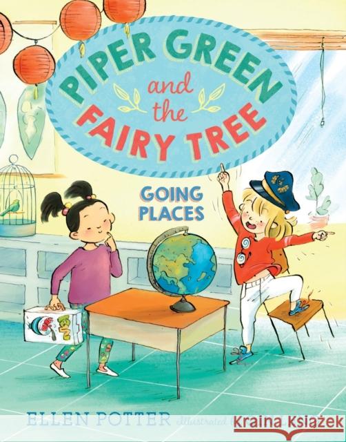 Piper Green and the Fairy Tree: Going Places Potter, Ellen 9781101939642