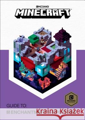 Minecraft: Guide to Enchantments & Potions Mojang Ab                                The Official Minecraft Team 9781101966341