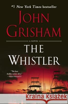 The Whistler John Grisham 9781101967676