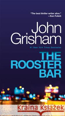 The Rooster Bar John Grisham 9781101967706