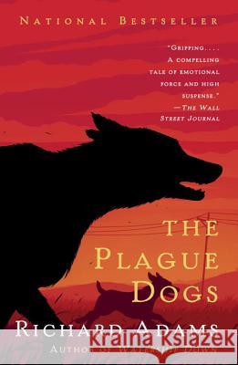 The Plague Dogs Richard Adams 9781101970690