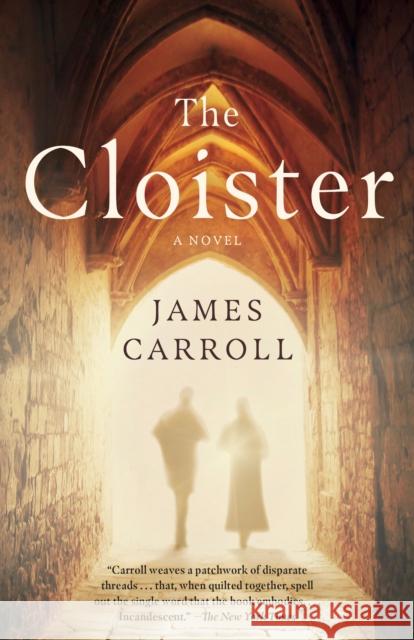 The Cloister James Carroll 9781101971581