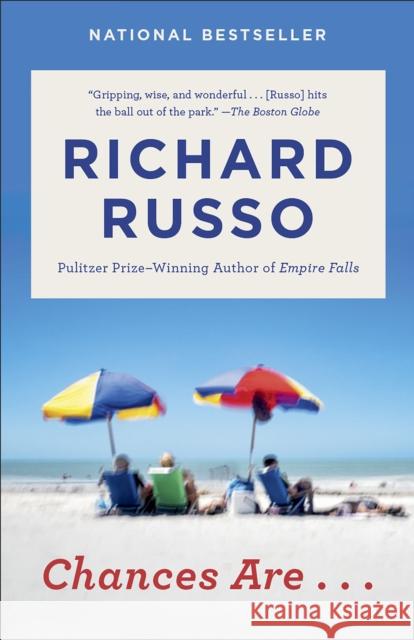 Chances Are . . . Russo, Richard 9781101971994