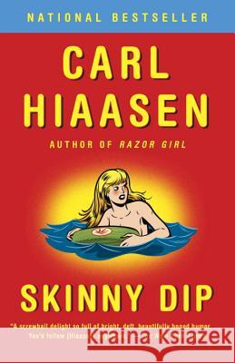 Skinny Dip Carl Hiaasen 9781101973035 Vintage Crime/Black Lizard
