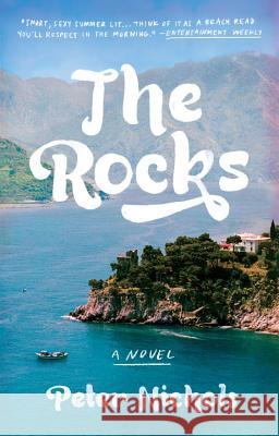 The Rocks Peter Nichols 9781101983393