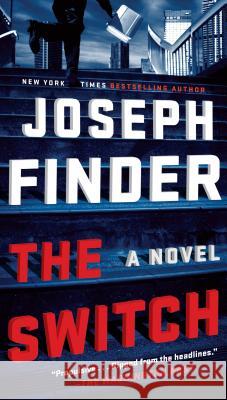 The Switch Joseph Finder 9781101985809 Dutton Books
