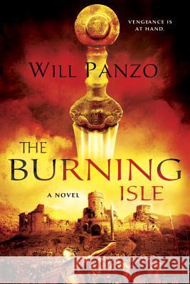 The Burning Isle : A Novel Will Panzo 9781101988107 Ace Books