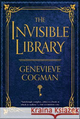 The Invisible Library Genevieve Cogman 9781101988640